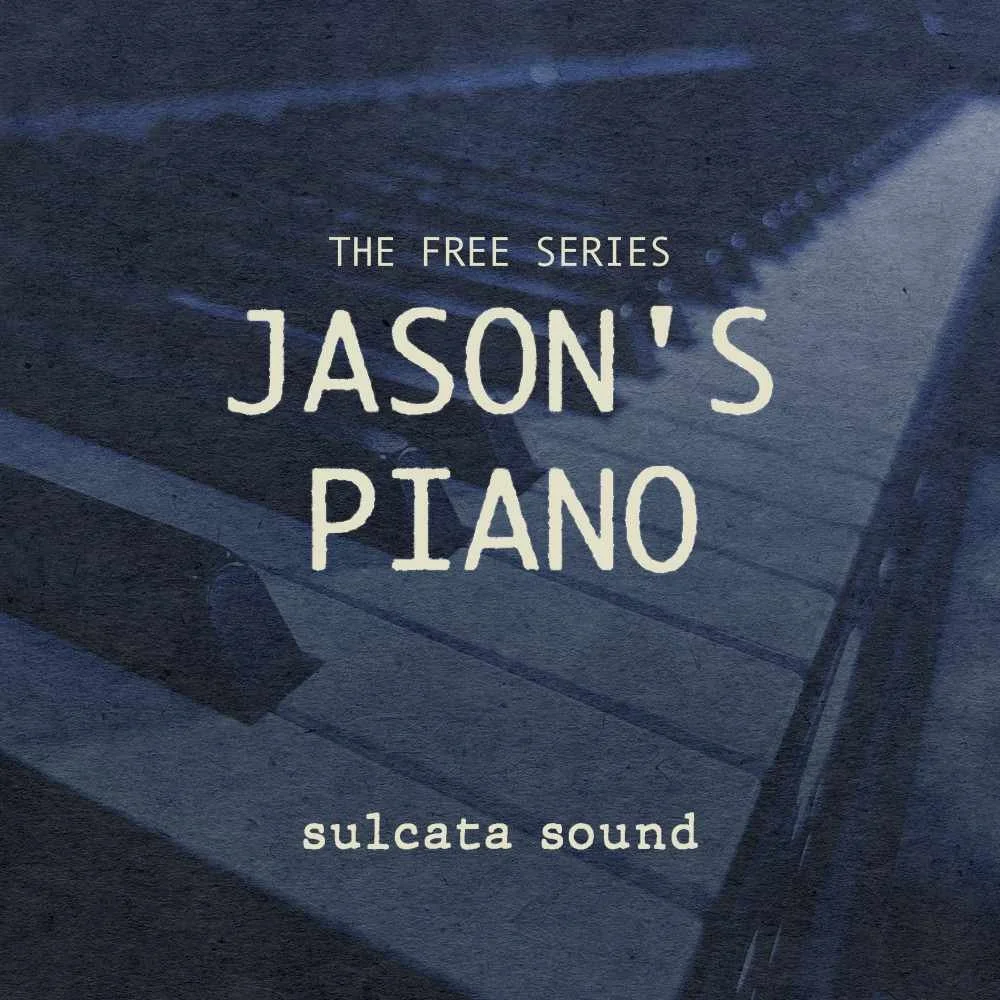 THE FREE SERIES: Jason's Piano — sulcata sound